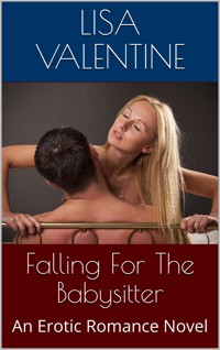 Falling For The Babysitter - Lisa Valentine - E-Book
