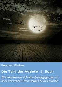 Die Tore der Atlanter 2. Buch - Büsken - E-Book