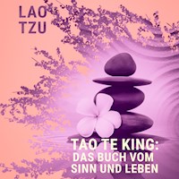 Tao te king: Das Buch vom Sinn und Leben - Lao-tzu - Hörbuch