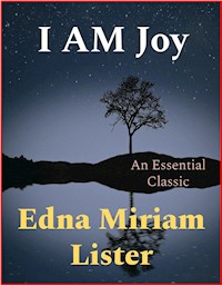 I AM Joy - Edna Miriam Lister - E-Book