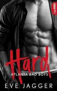 Atlanta Bad Boys – Hard - Eve Jagger - E-Book