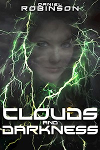Clouds and Darkness - Daniel Robinson - E-Book
