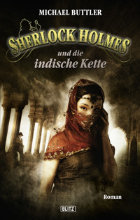 Sherlock Holmes - Neue Fälle 11: Sherlock Holmes und die indische Kette - Michael Buttler - E-Book