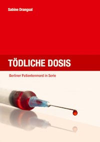 Tödliche Dosis - Sabine Drangsal - E-Book
