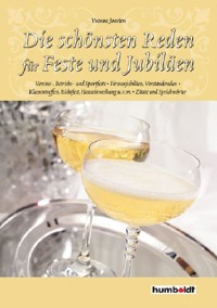 Die schönsten Reden für Feste und Jubiläen - Yvonne Thalheim - E-Book