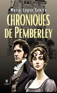 Chroniques de Pemberley - Marie-Laure Sébire - E-Book