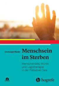 Menschsein im Sterben - Christoph Riedel - E-Book