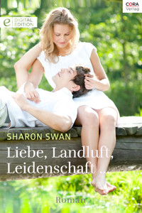 Liebe, Landluft, Leidenschaft … - Sharon Swan - E-Book