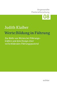 Werte:Bildung in Führung - Judith Klaiber - E-Book