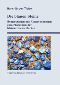 Die blauen Steine - Hans-Jürgen Tietze - E-Book
