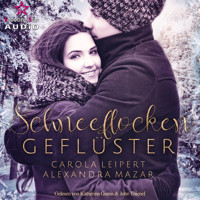 Schneeflockengeflüster - Flüsterherz, Band 1 (ungekürzt) - Alexandra Mazar - Hörbuch