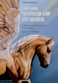 On the Wings of Horses - Ulrike Dietmann - E-Book