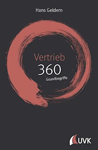 Vertrieb: 360 Grundbegriffe kurz erklärt - Hans Geldern - E-Book