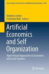 Artificial Economics and Self Organization -  - E-Book