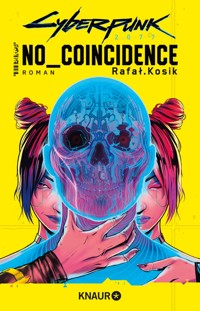Cyberpunk 2077: No Coincidence - Rafal Kosik - E-Book
