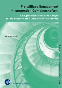Freiwilliges Engagement in ‚sorgenden Gemeinschaften‘ - Yvonne Rubin - E-Book