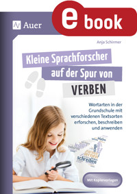 Kleine Sprachforscher auf der Spur von VERBEN - Anja Schirmer - E-Book