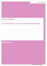 Kunststoffe im Garten- und Landschaftsbau - Lorenz Schäfer - E-Book