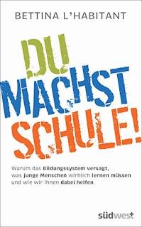 Du machst Schule! - Bettina L'habitant - E-Book
