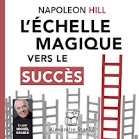 L'échelle magique vers le succès - Napoleon Hill - Hörbuch