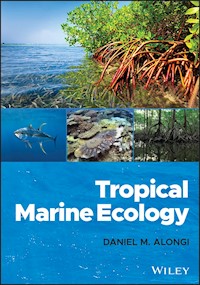 Tropical Marine Ecology - Daniel M. Alongi - E-Book