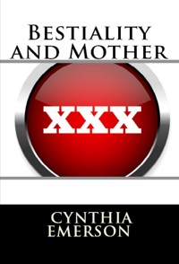 Bestiality and Mother: Taboo Erotica - Cynthia Emerson - E-Book