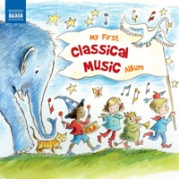 My First Classical Music Album - Naxos - Hörbuch