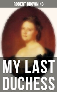 MY LAST DUCHESS - Robert Browning - E-Book