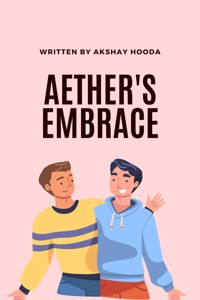 Aether's Embrace - Akshay Hooda - E-Book