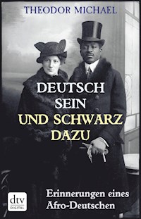Deutsch sein und schwarz dazu - Theodor Michael - E-Book