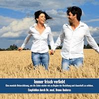 Immer frisch verliebt - Anonymous - Hörbuch