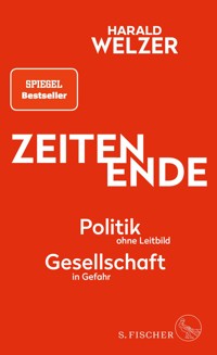 ZEITEN ENDE - Harald Welzer - E-Book