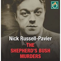 The Shepherd's Bush Murders - Nick Russell-Pavier - Hörbuch