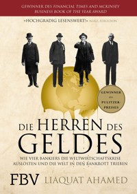 Die Herren des Geldes - Ahamed Liaquat - E-Book