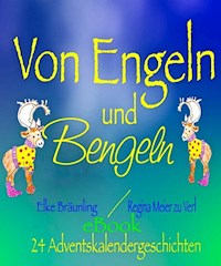 Von Engeln und Bengeln - Elke Bräunling - E-Book