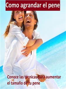 Como agrandar el pene - Valentino Bono - E-Book