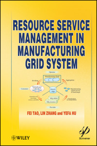 Resource Service Management in Manufacturing Grid System - Fei Tao - E-Book