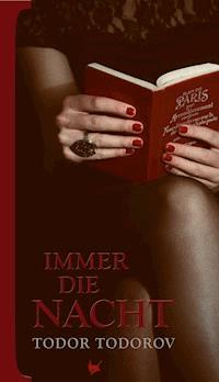 Immer die Nacht - Todor Todorov - E-Book
