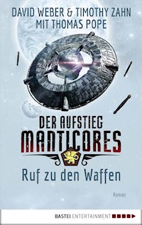 Der Aufstieg Manticores: Ruf zu den Waffen - David Weber - E-Book