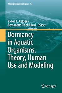 Dormancy in Aquatic Organisms. Theory, Human Use and Modeling -  - E-Book
