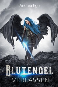 Blutengel - verlassen - Andrea Ego - E-Book
