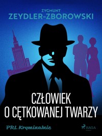 Człowiek o cętkowanej twarzy - Zygmunt Zeydler-Zborowski - E-Book
