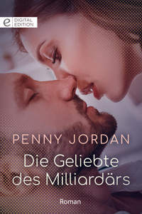 Die Geliebte des Milliardärs - Penny Jordan - E-Book