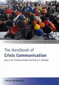 The Handbook of Crisis Communication -  - E-Book