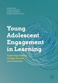 Young Adolescent Engagement in Learning - Jeanne Allen - E-Book
