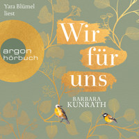 Wir für uns (Ungekürzt) - Barbara Kunrath - Hörbuch