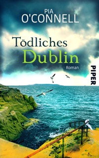 Tödliches Dublin - Pia O'Connell - E-Book