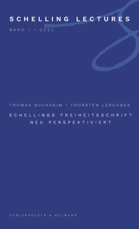 Schellings Freiheitsschrift neu perspektiviert - Thomas Buchheim - E-Book