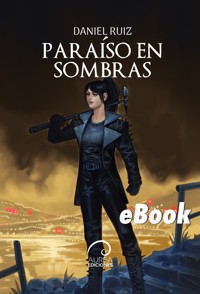 Paraíso en Sombras - Daniel Ruiz - E-Book