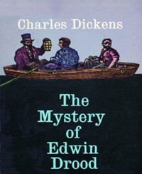 The Mystery of Edwin Drood - Charles Dickens - E-Book